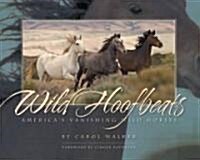 Wild Hoofbeats: Americas Vanishing Wild Horses (Paperback)