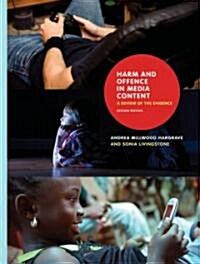Harm and Offence in Media Content : A Review of the Evidence, Second Edition (Paperback)