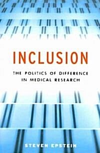 Inclusion: The Politics of Difference in Medical Research (Paperback)