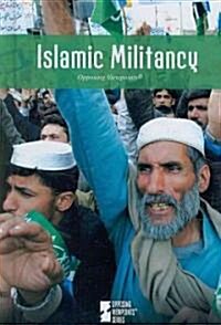 Islamic Militancy (Library Binding)