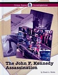 The John F. Kennedy Assassination (Library Binding)