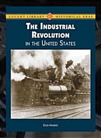The Industrial Revolution in the United States (Library)