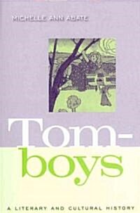 Tomboys: A Literary and Cultural History (Paperback)