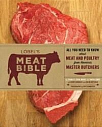 Lobels Meat Bible (Hardcover)
