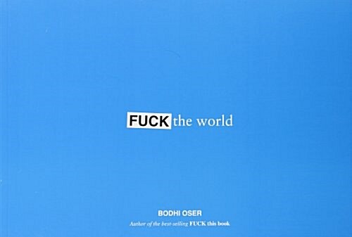 Fuck the World (Paperback)