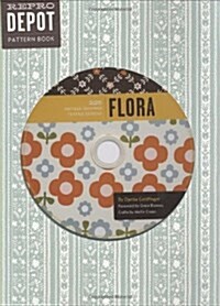 Reprodepot Pattern Book: Flora: 225 Vintage-Inspired Textile Designs (Paperback)