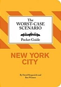 The Worst-Case Scenairo Pocket Guide: New York City (Hardcover)