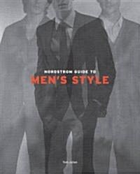Nordstrom Guide to Mens Style (Hardcover)