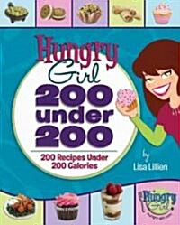 [중고] 200 Under 200: 200 Recipes Under 200 Calories (Paperback)