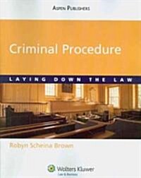 Criminal Procedure: Laying Down the Law (Paperback)