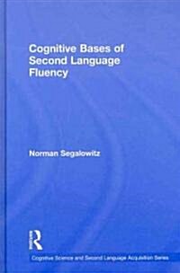 Cognitive Bases of Second Language Fluency (Hardcover, New)