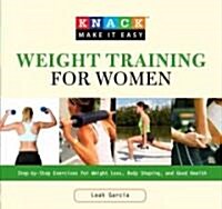 Weight Training for Women: Step-By-Step Exercises for Weight Loss, Body Shaping, and Good Health (Paperback)