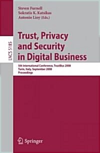 Trust, Privacy and Security in Digital Business (Paperback)
