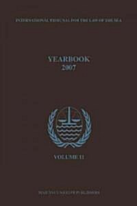 Yearbook International Tribunal for the Law of the Sea, Volume 11 (2007) (Paperback, 2007)