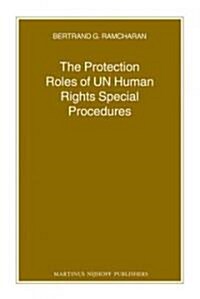 The Protection Roles of UN Human Rights Special Procedures (Paperback)