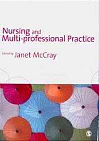 Nursing and Multi-Professional Practice (Paperback, 1st)