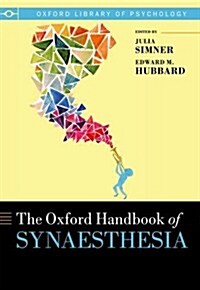 The Oxford Handbook of Synesthesia (Hardcover)