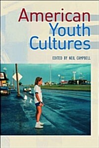 American Youth Cultures (Paperback)