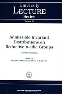 Admissible Invariant Distributions on Reductive P-adic Group (Paperback)