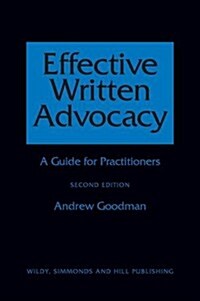 Effective Written Advocacy : A Guide for Practitioners (Paperback, 2 Revised edition)