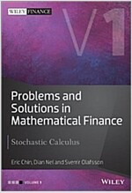 Problems and Solutions in Mathematical Finance, Volume 1: Stochastic Calculus (Hardcover, Revised)