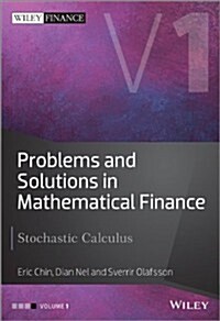 Problems and Solutions in Mathematical Finance, Volume 1: Stochastic Calculus (Hardcover, Revised)