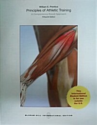 Principles of Athletic Training: A Competency-based Approach (Paperback)
