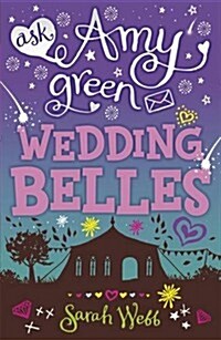 Ask Amy Green: Wedding Belles (Paperback)