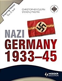 Enquiring History: Nazi Germany 1933-45 (Paperback)