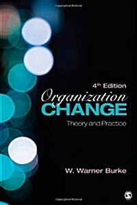 Organization Change: Theory and Practice (Paperback, 4)