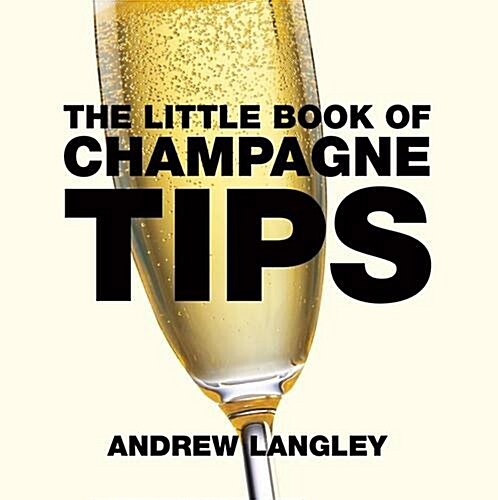 Little Book of Champagne Tips (Paperback)