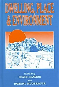 Dwelling, Place & Environment (Hardcover)