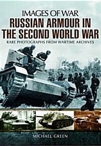 Russian Armour in the Second World War: Images of War (Paperback)