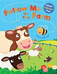 Follow Me on the Farm (Novelty Book)