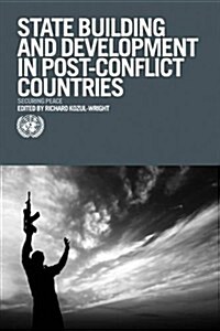 Securing Peace : State-building and Economic Development in Post-conflict Countries (Hardcover)