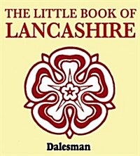 Little Book of Lancashire (Paperback)