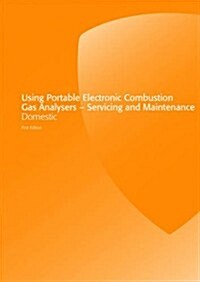 Using Portable Electronic Combustion Gas Analysers (Paperback)