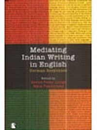 Mediating Indian Writing in English (Hardcover)