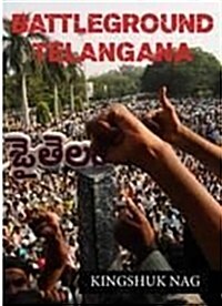Battleground Telangana (Paperback)