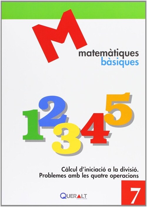 CALCUL DINICIACIO A LA DIVISIO. PROBLEMES AMB LES CUSTRE OPE (Fold-out Book or Chart)