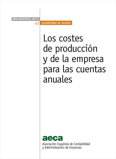 LOS COSTES DE PRODUCCION Y DE LA EMPRESA PARA LAS CUENTAS AN (Fold-out Book or Chart)