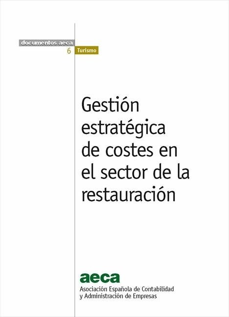 GESTION ESTRATEGICA DE COSTES EN EL SECTOR DE LA RESTAURACIO (Fold-out Book or Chart)