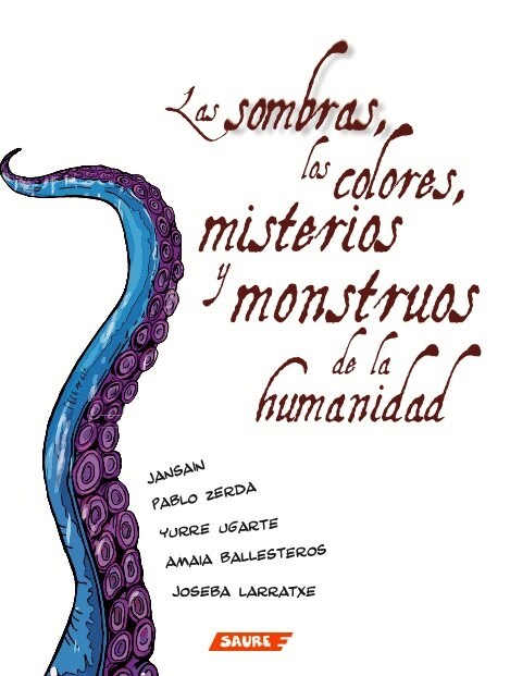 Las sombras, los colores, misterios y monstruos de la humanidad (Fold-out Book or Chart)