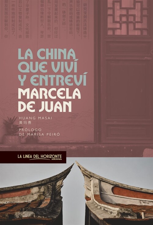 LA CHINA QUE VIVI Y ENTREVI