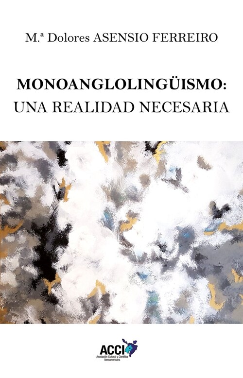 Monoanglolinguismo: una realidad necesaria (Fold-out Book or Chart)