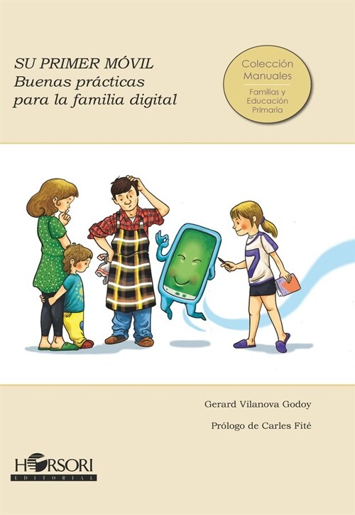 Su primer movil. Buenas practicas para la familia digital (Rs)