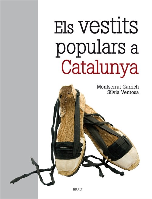 El vestits populars a Catalunya (Fold-out Book or Chart)