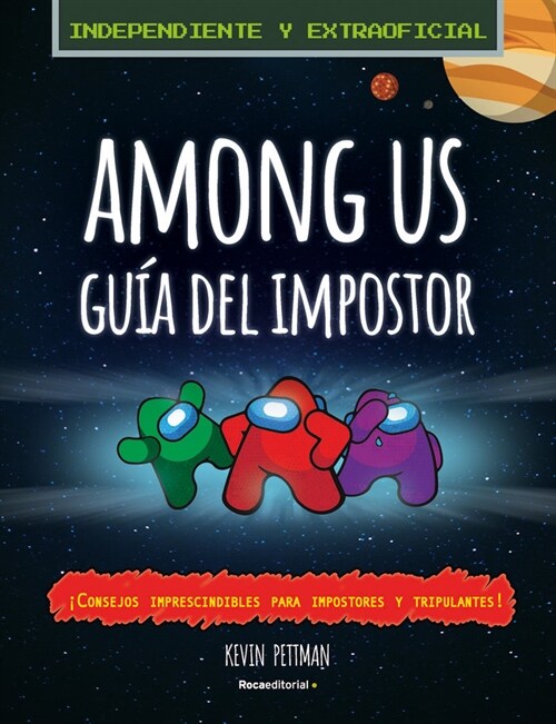 Among Us: La Gu? del Impostor Y Manual de Detecci? No Oficial / The Impostors Guide to Among Us (Paperback)