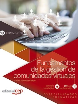 Fundamentos de la gestion de comunidades virtuales (COMM043PO). Especialidades formativas (Fold-out Book or Chart)