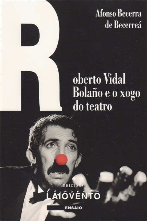 300.ROBERTO VIDAL BOLA？O E O XOGO DO TEATRO